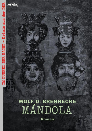 Wolf D. Brennecke: MÁNDOLA