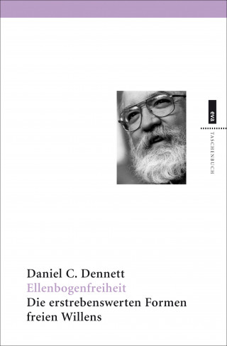 Daniel C. Dennett: Ellenbogenfreiheit