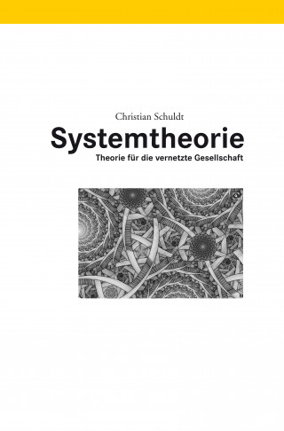 Christian Schuldt: Systemtheorie