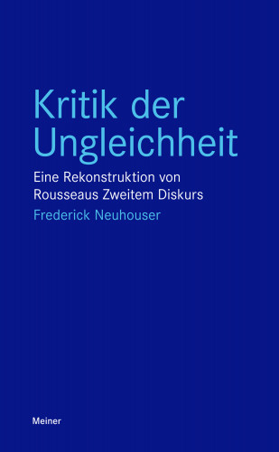 Frederick Neuhouser: Kritik der Ungleichheit