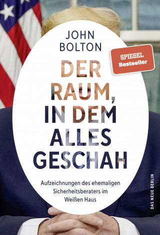 John Bolton: Der Raum, in dem alles geschah