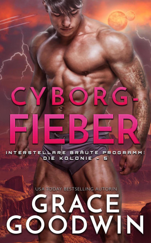 Grace Goodwin: Cyborg-Fieber