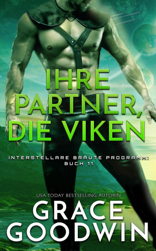 Grace Goodwin: Ihre Partner, die Viken