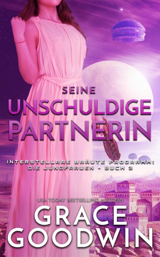 Grace Goodwin: Seine unschuldige Partnerin