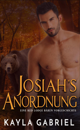 Kayla Gabriel: Josiah's Anordnung