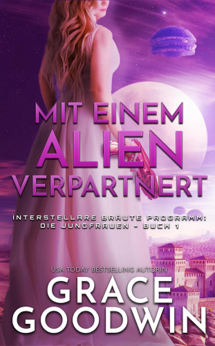 Grace Goodwin: Mit einem Alien verpartnert