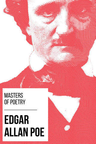 Edgar Allan Poe, August Nemo: Masters of Poetry - Edgar Allan Poe