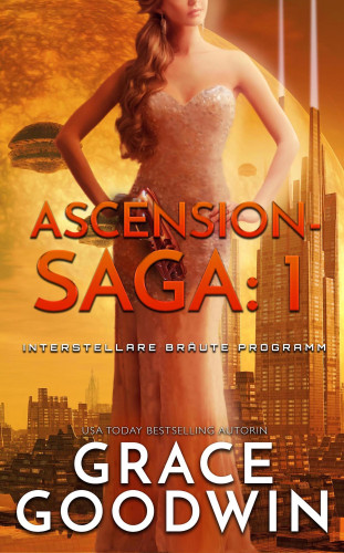 Grace Goodwin: Ascension-Saga: 1