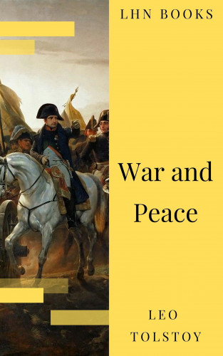 Leo Tolstoy, LHN Books: War and Peace