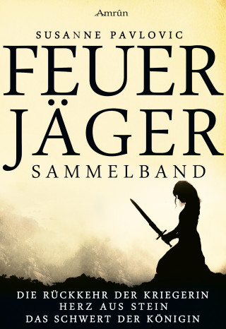 Susanne Pavlovic: Feuerjäger - Sammelband