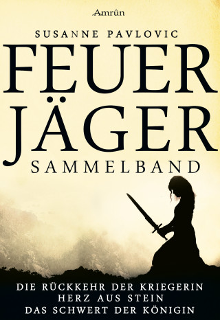 Juri Susanne Pavlovic: Feuerjäger - Sammelband