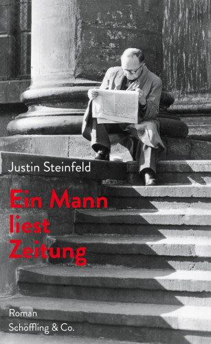 Justin Steinfeld: Ein Mann liest Zeitung
