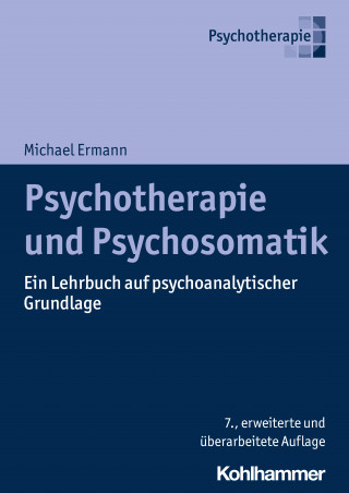 Michael Ermann: Psychotherapie und Psychosomatik