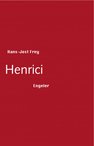Hans-Jost Frey: Henrici