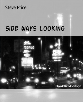 Steve Price: Side Ways Looking