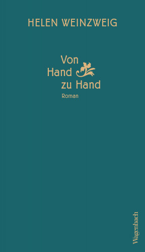 Helen Weinzweig: Von Hand zu Hand