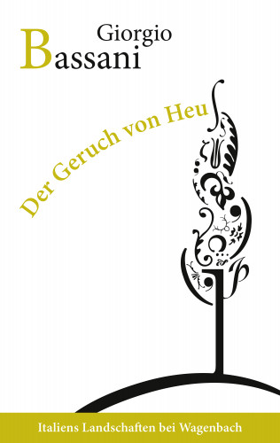 Giorgio Bassani: Der Geruch von Heu