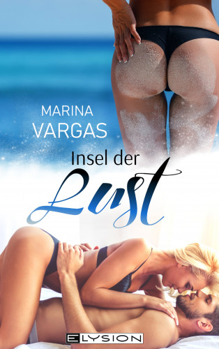 Marina Vargas: Insel der Lust