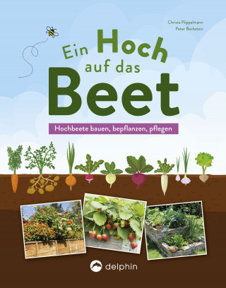 Christa Pöppelmann, Peter Bachstein: Ein Hoch auf das Beet