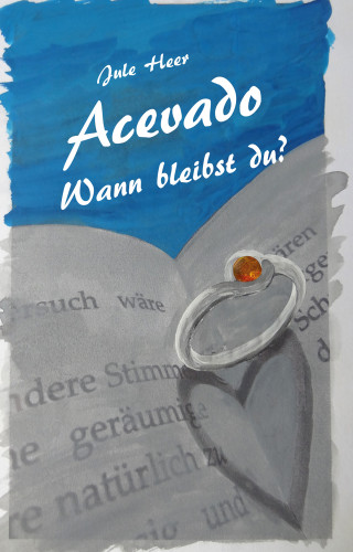 Jule Heer: Acevado - Wann bleibst du?