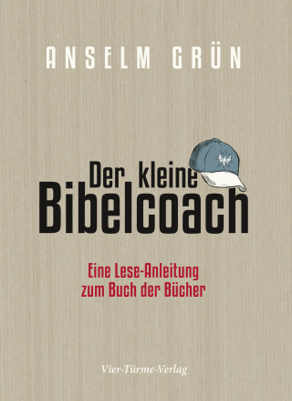 Anselm Grün: Der kleine Bibelcoach