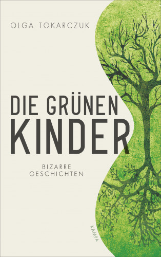 Olga Tokarczuk: Die grünen Kinder