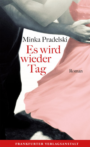 Minka Pradelski: Es wird wieder Tag