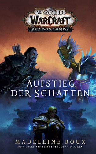 Madeleine Roux: World of Warcraft: Aufstieg der Schatten