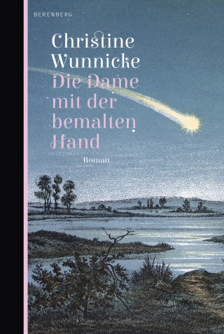 Christine Wunnicke: Die Dame mit der bemalten Hand