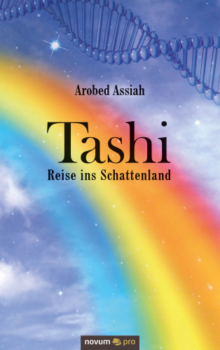 Arobed Assiah: Tashi – Reise ins Schattenland