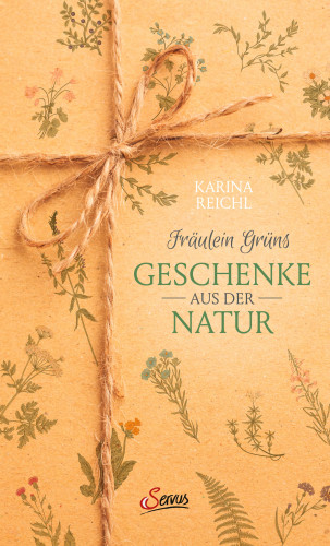 Karina Nouman: Fräulein Grüns Geschenke aus der Natur