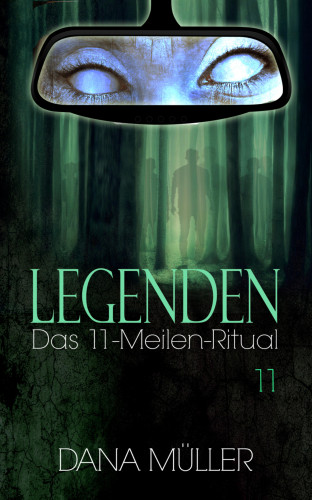 Dana Müller: Legenden 11