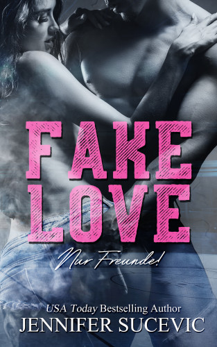 Jennifer Sucevic: Fake Love