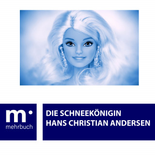 Hans Christian Andersen: Die Schneekönigin