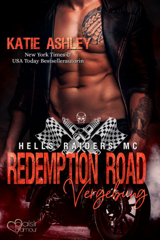 Katie Ashley: Hells Raiders MC Teil 2: Redemption Road - Vergebung