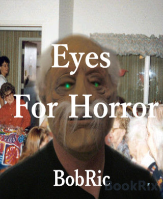 bob Ric: Eyes For Horror