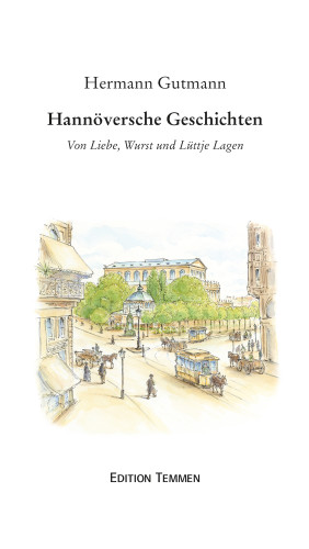 Hermann Gutmann: Hannöversche Geschichten