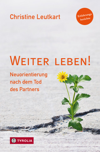 Christine Leutkart: Weiter leben!