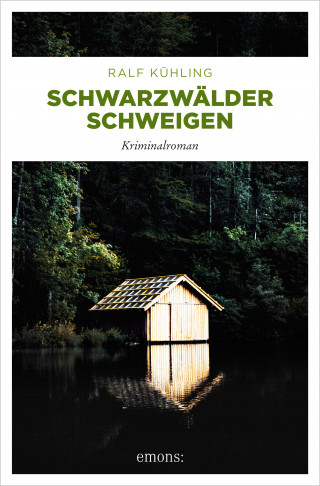 Ralf Kühling: Schwarzwälder Schweigen