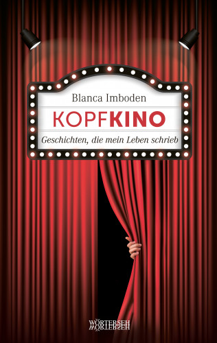 Blanca Imboden: Kopfkino