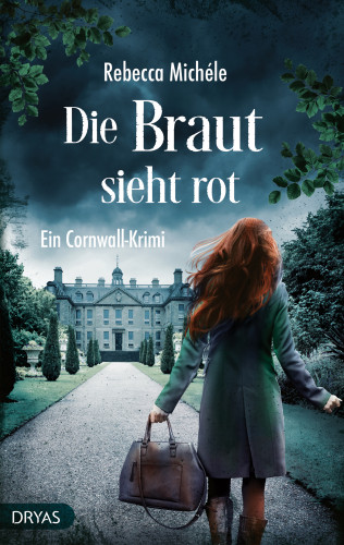 Rebecca Michéle: Die Braut sieht rot