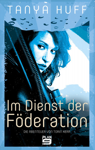 Tanya Huff: Im Dienst der Föderation