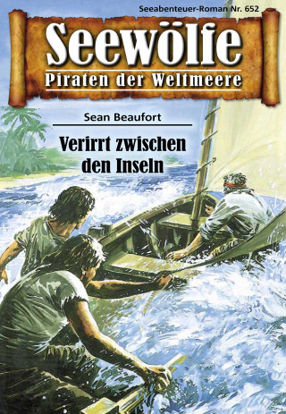 Sean Beaufort: Seewölfe - Piraten der Weltmeere 652