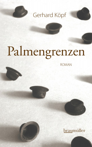 Gerhard Köpf: Palmengrenzen