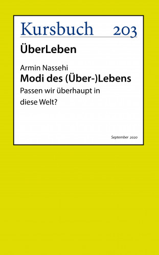 Armin Nassehi: Modi des (Über-)Lebens