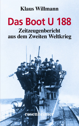 Klaus Willmann: Das Boot U 188