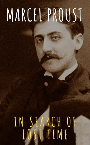 Marcel Proust, The griffin classics: In Search of Lost Time [volumes 1 to 7]