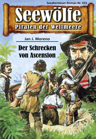 Jan J. Moreno: Seewölfe - Piraten der Weltmeere 653