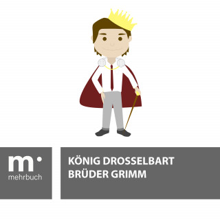 Brüder Grimm: König Drosselbart