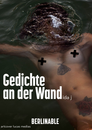 Ida J: Gedichte an der Wand